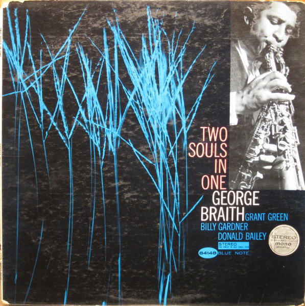 George Braith – Two Souls In One (1963, Vinyl) - Discogs