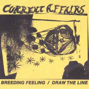 Current Affairs (4) - Breeding Feeling / Draw The Line
