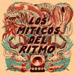 Los Miticos Del Ritmo – Los Miticos Del Ritmo (2012, Vinyl) - Discogs