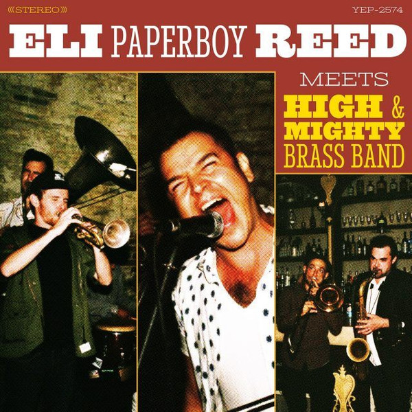 Eli Paperboy Reed Meets High & Mighty Brass Band - Eli Paperboy Reed Meets High & Mighty Brass Band | Yep Roc Records (YEP-2574) - main