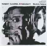 Robert Glasper Experiment - Black Radio | Releases | Discogs