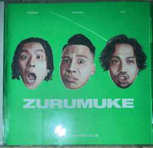 変態紳士クラブ – Zurumuke (2021, CD) - Discogs