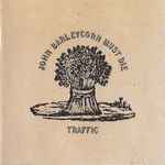 Traffic – John Barleycorn Must Die (1999, CD) - Discogs