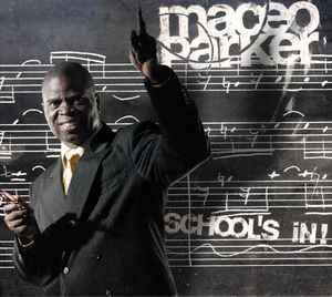 Maceo Parker - School's In!