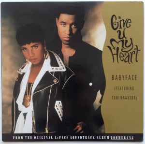 Give U My Heart - Babyface Featuring Toni Braxton