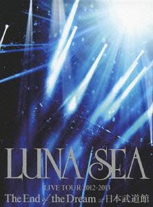 LUNA SEA – Live Tour 2012-2013 The End Of The Dream At 日本 