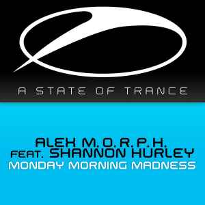 Alex M.O.R.P.H. - Monday Morning Madness