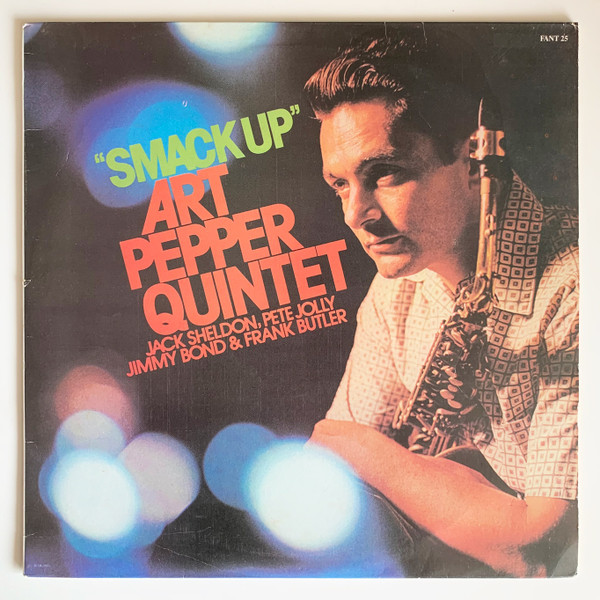 Art Pepper Quintet – Smack Up (1988, Vinyl) - Discogs