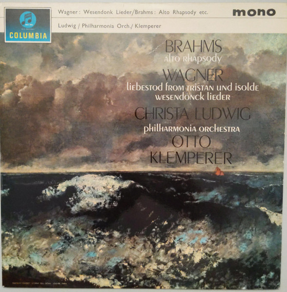 Isoldes Liebestod / Christa Ludwig Brahms : Rhapsodie pour alto.. Wagner : Wesendonck-Lieder 