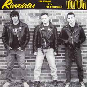 The Riverdales - Fun Tonight / I'm A Vegetable