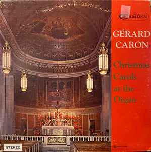 Gérard Caron - Christmas Carols At The Organ album cover