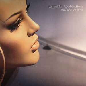 Umbria Collective - The End Of Time album cover