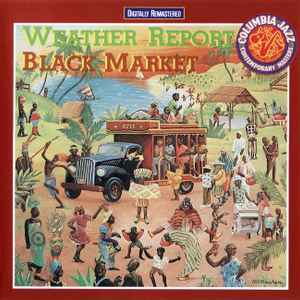 Black market : cannon ball / Weather Report, ens. instr. | Weather Report. Interprète