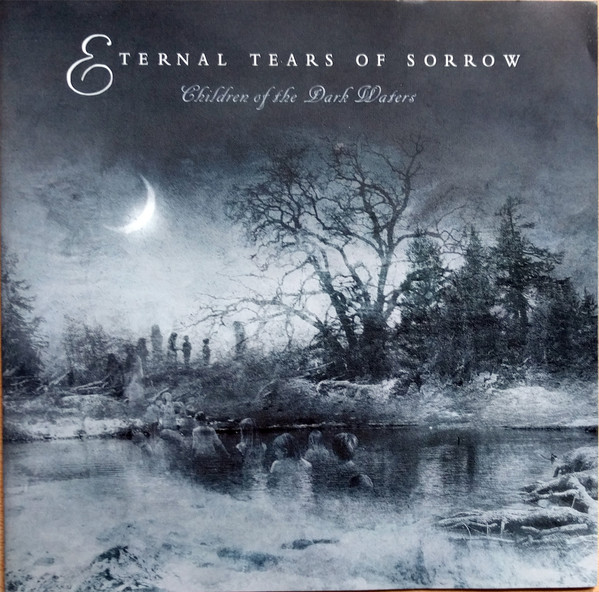 Eternal Tears Of Sorrow - Children Of The Dark Waters (2009) (Lossless + mp3)