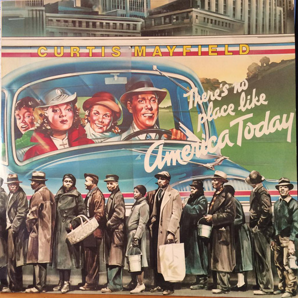 Curtis Mayfield – There's No Place Like America Today (1988, Vinyl 