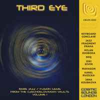 Various - Third Eye: Rare Jazz/Fusion Gems From Czechoslovakian Vaults Volume 1