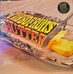 Butter - Turbo Fruits