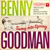 Benny Goodman And His Orchestra - Swing Into Spring