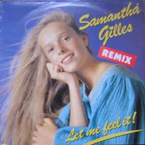 Samantha Gilles - Let Me Feel It (Remix)