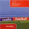Various - Loathe Football