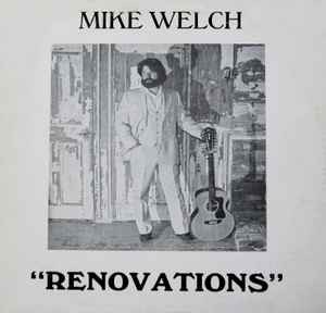 Mike Welch (6) - Renovations