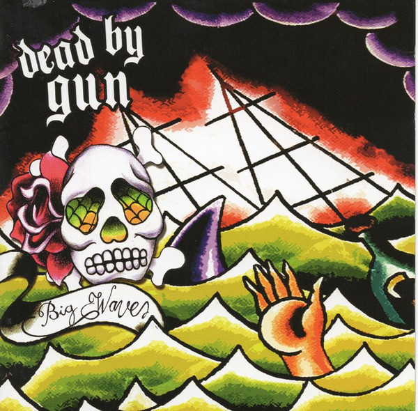 lataa albumi Dead By Gun - Big Waves