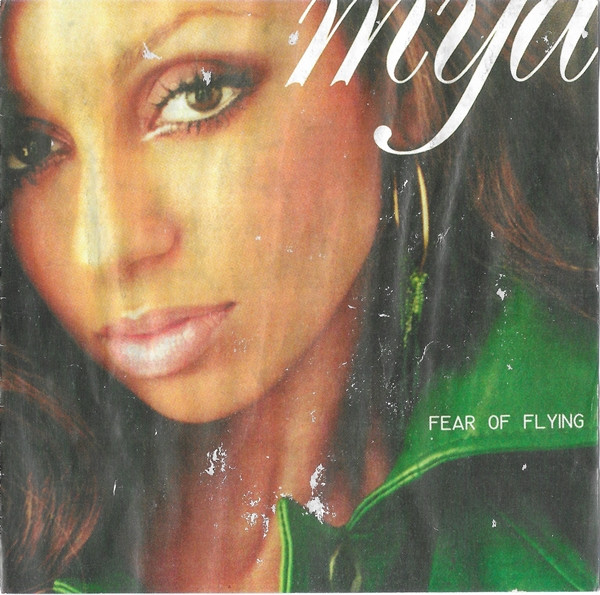 Mya - Fear Of Flying | Releases | Discogs