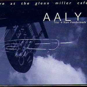 AALY Trio + Ken Vandermark - Live At The Glenn Miller Cafe
