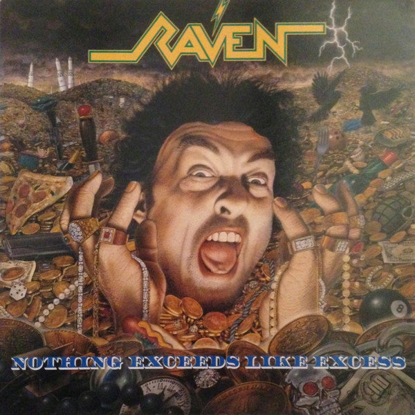 Raven – Nothing Exceeds Like Excess (1988