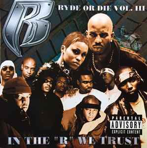Ruff Ryders - Ryde Or Die Vol. III - In The "R" We Trust album cover