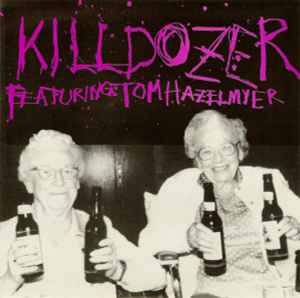 Short Eyes / Her Mother's Sorrow - Killdozer Featuring Tom Hazelmyer
