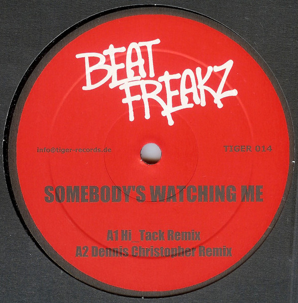 Beat Freakz* – Somebody’s Watching Me