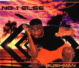 Bushman (2) - No 1 Else album cover