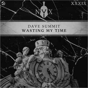 Dave Summit - Wasting My Time album cover