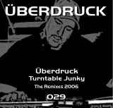 Turntable Junky (The Remixes 2006) - Überdruck