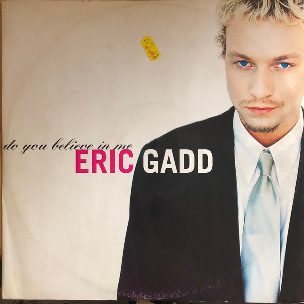 Eric Gadd – Do You Believe In Me (1994, Vinyl) - Discogs
