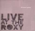 Cover of Live At The Roxy, 2006, CD