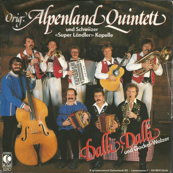 baixar álbum Orig Alpenland Quintett Und Schwiizer Super Ländler Kapelle - Dalli Dalli Gockel Walzer