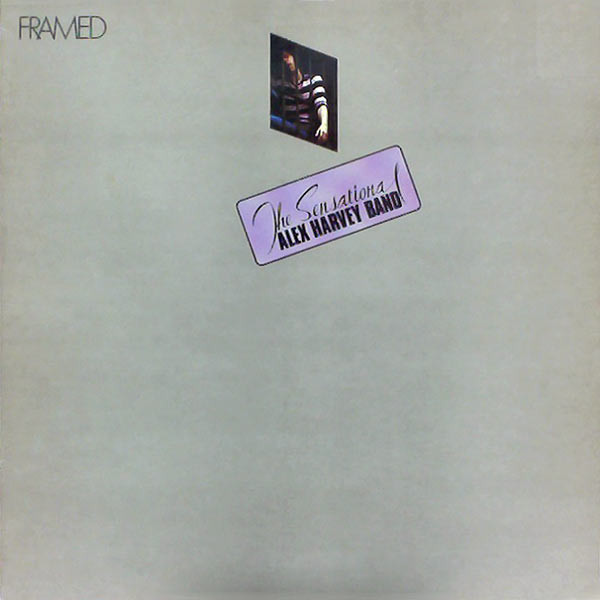 The Sensational Alex Harvey Band – Framed (1985, Vinyl) - Discogs