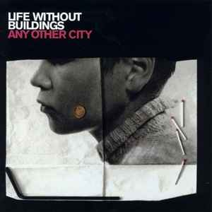 Life Without Buildings - Any Other City