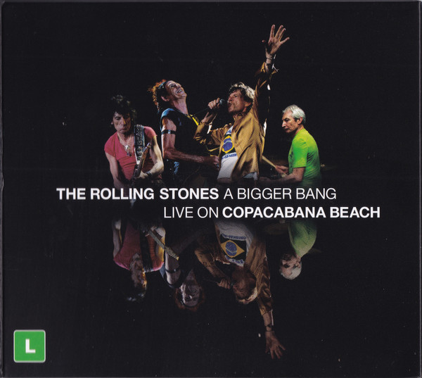 The Rolling Stones – A Bigger Bang - Live On Copacabana Beach