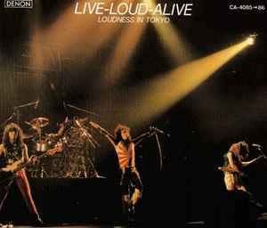 Loudness – Live-Loud-Alive -Loudness In Tokyo- (1989, CD) - Discogs