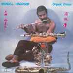 Wendell Harrison – Organic Dream (1981, Vinyl) - Discogs