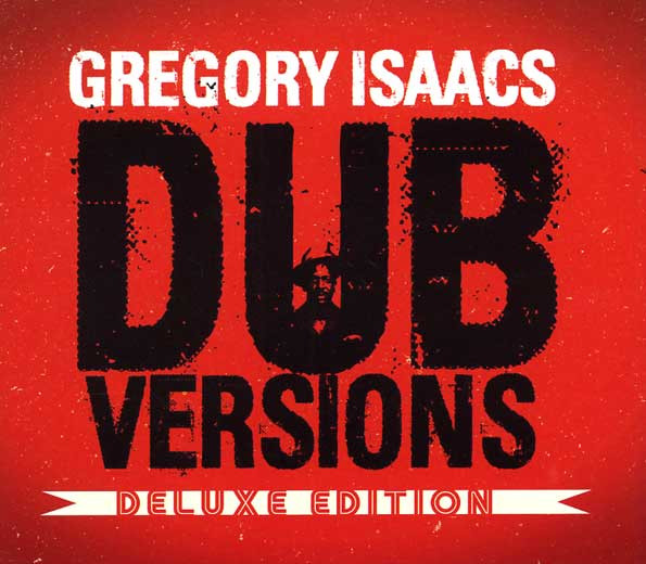 Gregory Isaacs – Dub Versions - Deluxe Edition (2014, CD) - Discogs