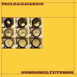 Paulo & DJ Cars10 - Smødsmeltetsmør