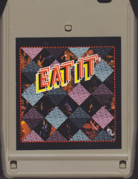 Humble Pie - Eat It | Releases | Discogs