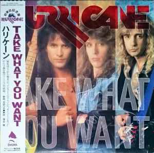 Hurricane – Take What You Want (1988, Expanded, Vinyl) - Discogs