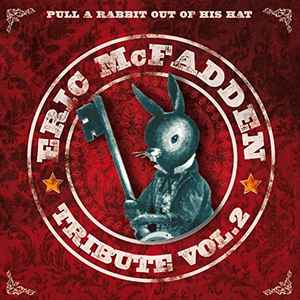 Eric McFadden - Pull A Rabbit Out Of His Hat - Tribute Vol. 2 album cover