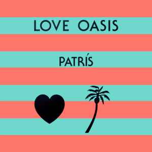Patris - Love Oasis album cover