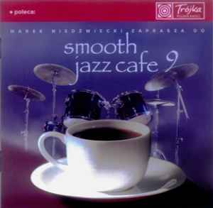 Marek Niedźwiecki - Smooth Jazz Cafe 9